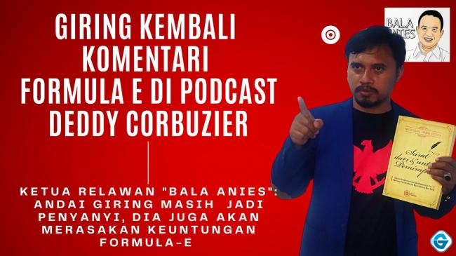 Ketua Relawan Bala Anies Respon Komentar Giring Soal Formula E di Podcast Deddy Corbuzier