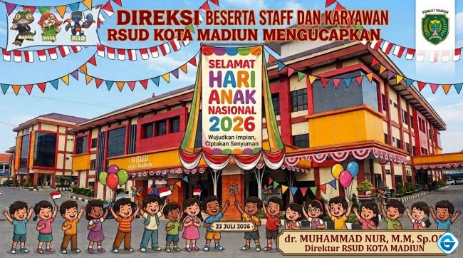 Direksi Beserta Staff dan Karyawan RSUD Kota Madiun Mengucapkan "Selamat Hari Anak Nasional 2026"